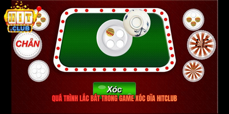Xóc Đĩa - Trải Nghiệm Trò Chơi Dân Gian Hay Nhất Trên Hitclub Quá trình lắc bát trong game Xóc Đĩa Hitclub